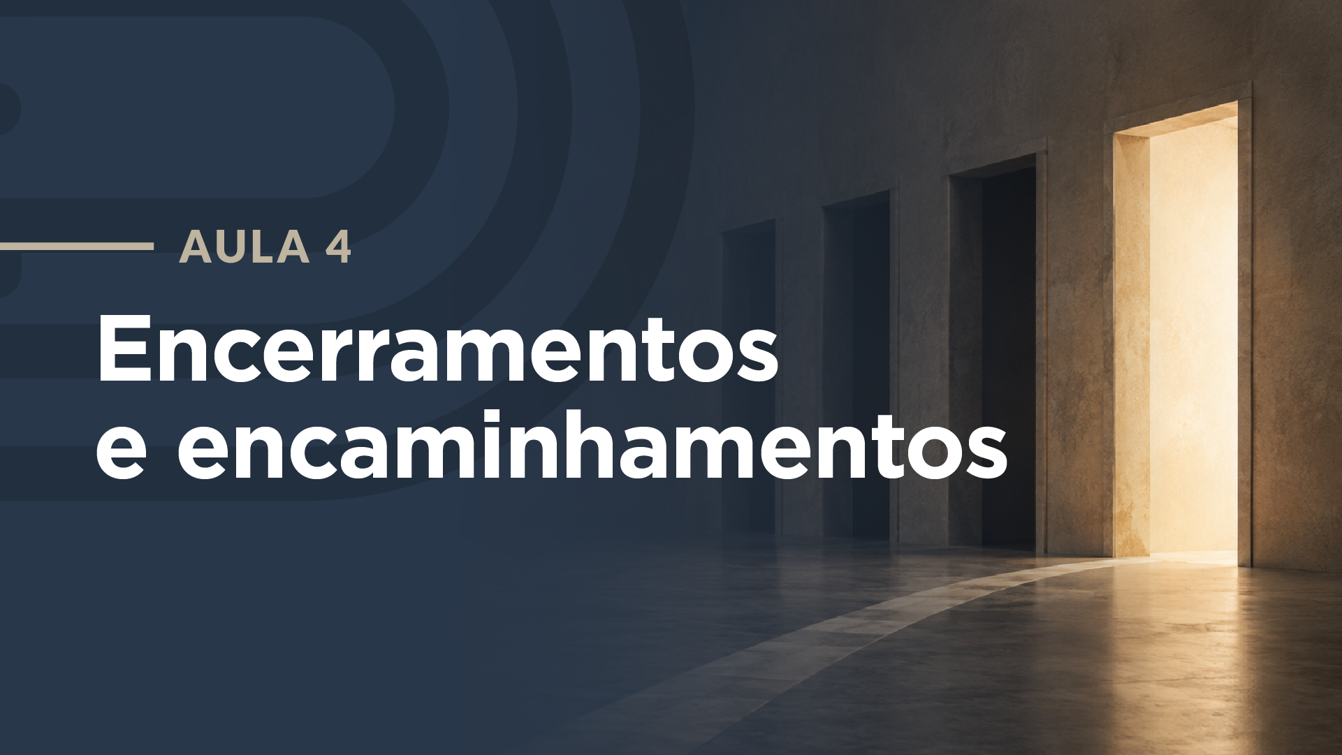 Capa da aula: Os encerramentos e encaminhamentos