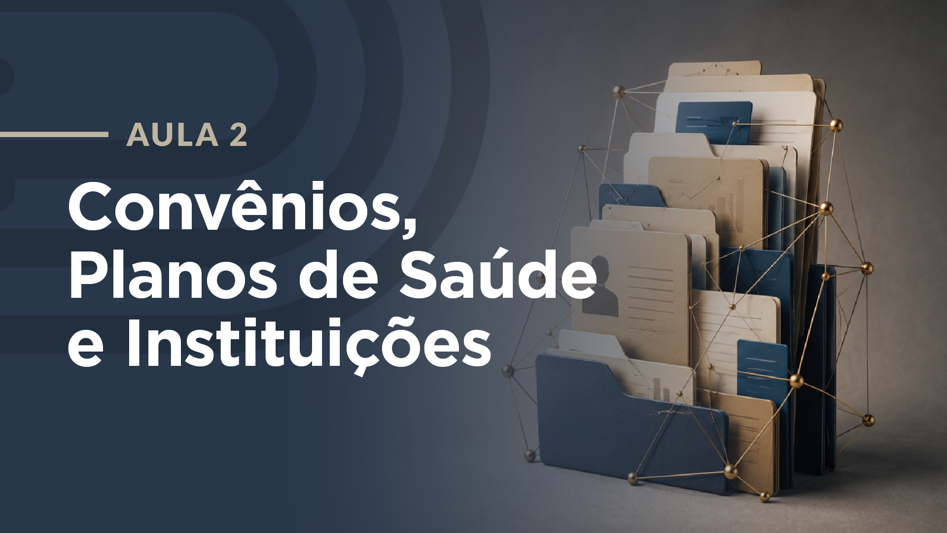 Capa da aula: Convênios, planos de saúde e instituições como terceiro