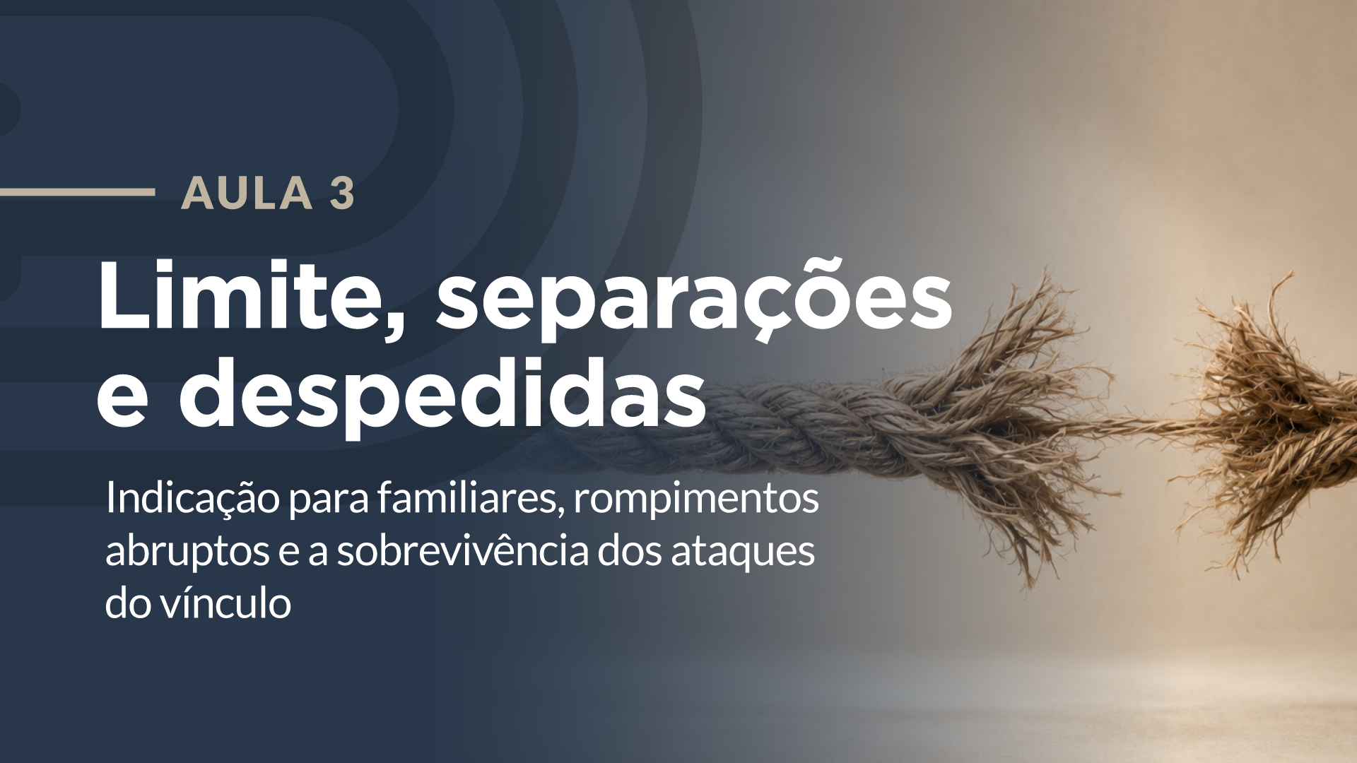 Capa da aula: Limites, separações e despedidas